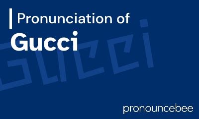 gucci definition synonyms|Gucci pronunciation.